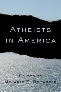Melanie E. Brewster - Atheists in America - 9780231163583 - V9780231163583