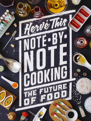 Herve This - Note-by-Note Cooking: The Future of Food - 9780231164870 - V9780231164870