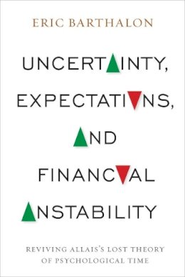 Eric Barthalon - Uncertainty Expectations & Financial Ins - 9780231166287 - V9780231166287