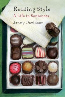 Jenny Davidson - Reading Style: A Life in Sentences - 9780231168588 - V9780231168588