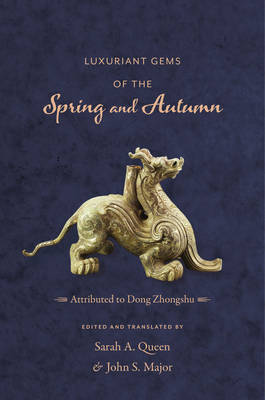 Zhongshu Dong - Luxuriant Gems of the Spring and Autumn - 9780231169325 - V9780231169325