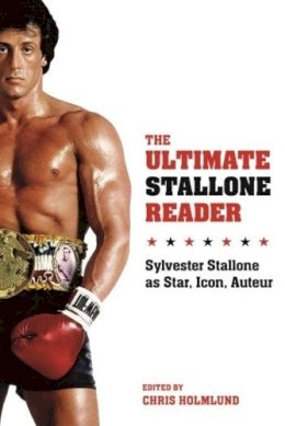 Chris (Edi Holmlund - The Ultimate Stallone Reader: Sylvester Stallone as Star, Icon, Auteur - 9780231169806 - V9780231169806