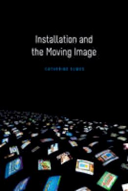 Catherine Elwes - Installation and the Moving Image - 9780231174510 - V9780231174510