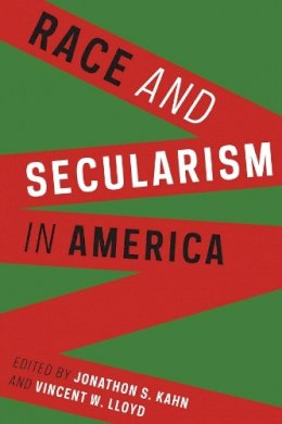Jonathon S. (E Kahn - Race and Secularism in America - 9780231174909 - V9780231174909