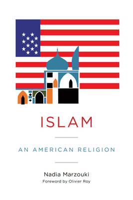 Gerhard Endress - Islam: An American Religion - 9780231176804 - V9780231176804 Gerhard Endress - Islam: An American Religion - 9780231176804 - V9780231176804