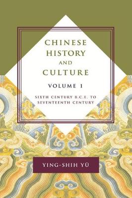 Yu Ying-Shih - Chinese History and Culture: Seventeenth Century Through Twentieth Century - 9780231178587 - V9780231178587