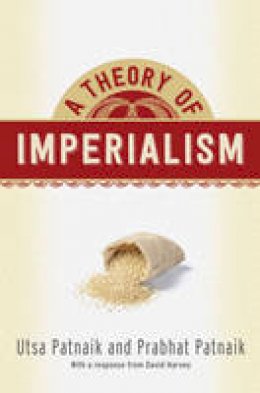 Utsa Patnaik - A Theory of Imperialism - 9780231179799 - V9780231179799
