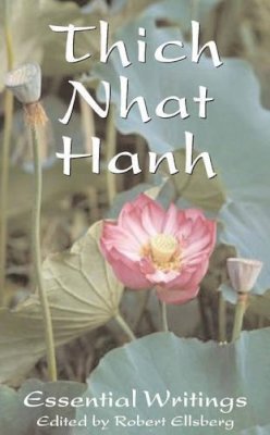 Robert(Ed) Ellsberg - Thich Nhat Hanh: Essential Writings - 9780232527353 - V9780232527353