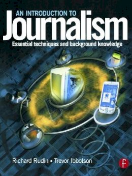 Richard Rudin - An Introduction to Journalism - 9780240516349 - V9780240516349