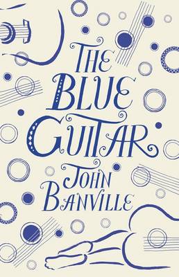 John Banville - The Blue Guitar - 9780241004326 - 9780241004326