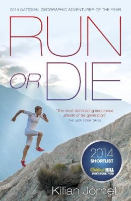 Kilian Jornet Burgada - Run or Die - 9780241004852 - V9780241004852