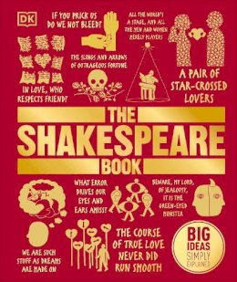 Dk - The Shakespeare Book (Big Ideas Simply Explained) - 9780241182611 - V9780241182611