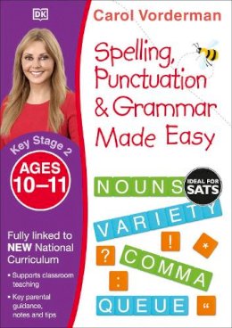Carol Vorderman - Made Easy Spelling, Punctuation and Grammar (KS2 - Higher) (English Made Easy) - 9780241182734 - V9780241182734