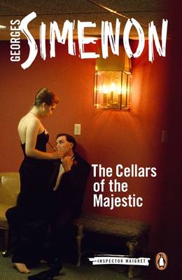 Georges Simenon - The Cellars of the Majestic: Inspector Maigret #21 - 9780241188446 - V9780241188446