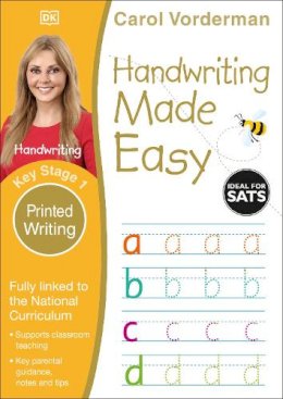 Carol Vorderman - Handwriting Made Easy: Printed Writing, Ages 5-7 (Key Stage 1): Supports the National Curriculum, Handwriting Practice Book - 9780241198674 - V9780241198674