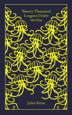 Jules Verne - Twenty Thousand Leagues Under the Sea (A Penguin Classics Hardcover) - 9780241198773 - 9780241198773