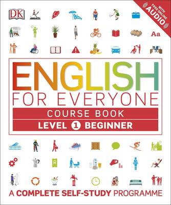 Dk - English for Everyone Course Book Level 1 Beginner: A Complete Self-Study Programme - 9780241226315 - V9780241226315