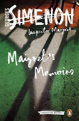 Georges Simenon - Maigret´s Memoirs: Inspector Maigret #35 - 9780241240175 - V9780241240175