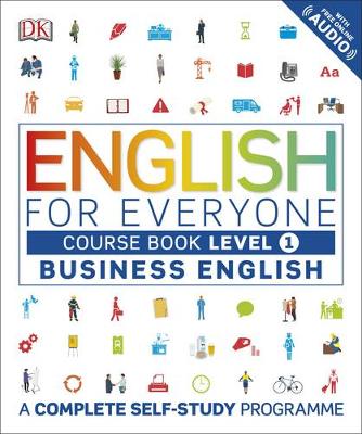 Dk - English for Everyone Business English Course Book Level 1: A Complete Self-Study Programme - 9780241242346 - V9780241242346