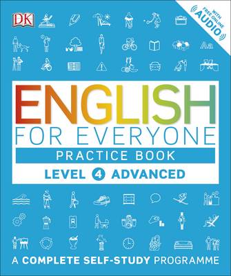 Dk - English for Everyone Practice Book Level 4 Advanced: A Complete Self-Study Programme - 9780241243534 - V9780241243534