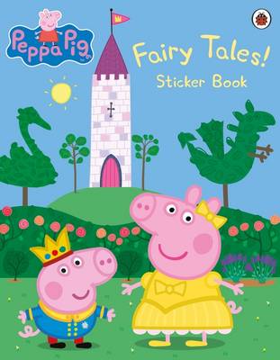 Peppa Pig - Peppa Pig: Fairy Tales! Sticker Book - 9780241245217 - V9780241245217