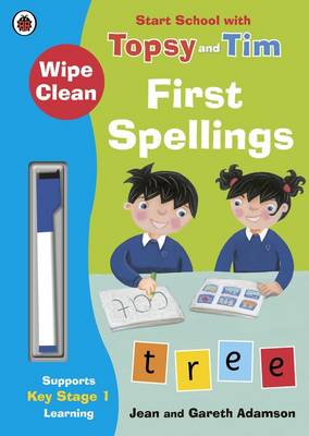 Jean Adamson - Wipe-Clean First Spellings: Start School with Topsy and Tim - 9780241246290 - V9780241246290