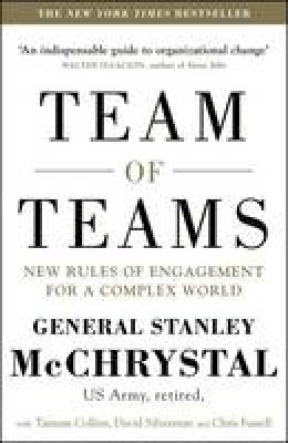 General Stanley A. Mcchrystal - Team of Teams: New Rules of Engagement for a Complex World - 9780241250839 - V9780241250839