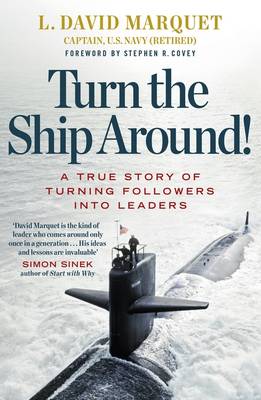 Marquet, L. David - Turn the Ship Around!: A True Story of Building Leaders by Breaking the Rules - 9780241250945 - 9780241250945