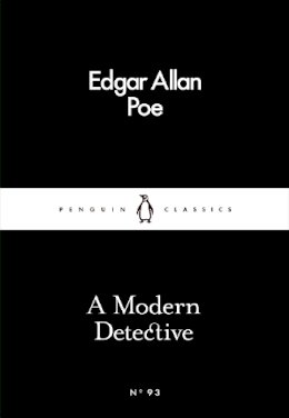 Edgar Allan Poe - A Modern Detective - 9780241252321 - V9780241252321