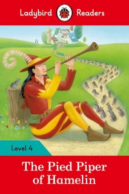 Ladybird - Ladybird Readers Level 4 - The Pied Piper (ELT Graded Reader) - 9780241253786 - V9780241253786