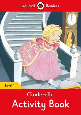 Ladybird - Cinderella Activity Book  Ladybird Readers Level 1 - 9780241254172 - V9780241254172