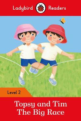 Roger Hargreaves - Topsy and Tim: The Big Race - Ladybird Readers Level 2 - 9780241254486 - V9780241254486