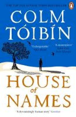 Colm Toibin - House of Names - 9780241257692 - 9780241257692