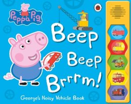 Peppa Pig - Peppa Pig: Beep Beep Brrrm!: Noisy Sound Book - 9780241262641 - V9780241262641