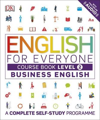 Dk - English for Everyone Business English Course Book Level 2: A Complete Self-Study Programme - 9780241275146 - V9780241275146