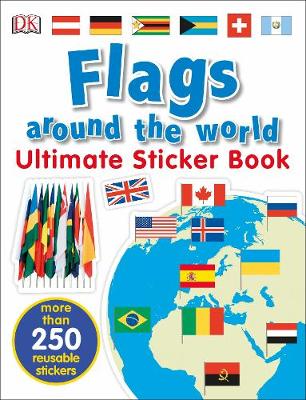 Dk - Flags Around the World Ultimate Sticker Book - 9780241283769 - V9780241283769
