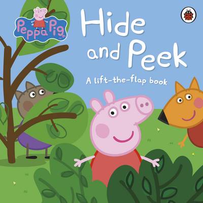 Peppa Pig - Peppa Pig: Hide and Peek: A Lift-the-Flap Book - 9780241289273 - V9780241289273
