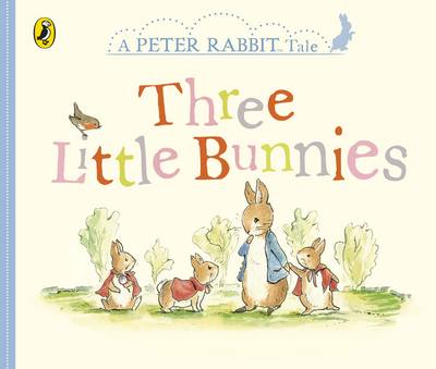 Beatrix Potter - Peter Rabbit Tales - Three Little Bunnies - 9780241291740 - V9780241291740