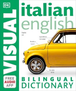 Dk - Italian-English Bilingual Visual Dictionary with Free Audio App - 9780241292440 - V9780241292440
