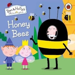Ben And Holly´s Little Kingdom - Ben and Holly´s Little Kingdom: Honey Bees - 9780241296028 - V9780241296028