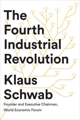Klaus Schwab - The Fourth Industrial Revolution - 9780241300756 - V9780241300756