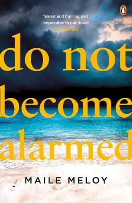 Maile Meloy - Do Not Become Alarmed - 9780241305461 - V9780241305461