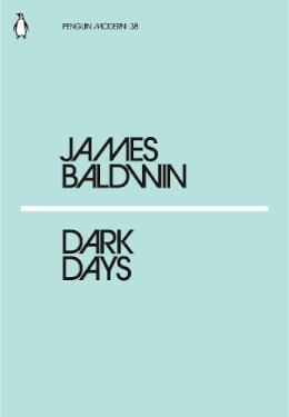 James Baldwin - Dark Days - 9780241337547 - 9780241337547