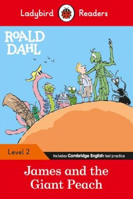 Dahl, Roald - Ladybird Readers Level 2 - Roald Dahl: James and the Giant Peach (ELT Graded Reader) (Private) - 9780241368091 - V9780241368091