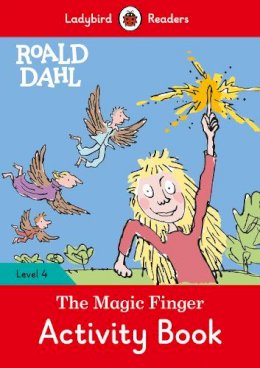 Roald Dahl - Ladybird Readers Level 4 - Roald Dahl - The Magic Finger Activity Book (ELT Graded Reader) - 9780241368145 - V9780241368145