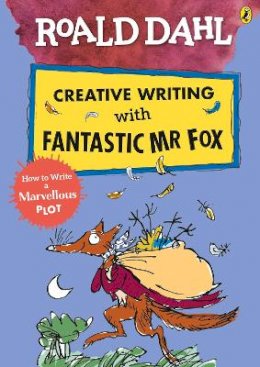 Dahl, Roald - Roald Dahl Creative Writing with Fantastic Mr Fox: How to Write a Marvellous Plot - 9780241384619 - V9780241384619