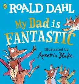 Roald Dahl - My Dad is Fantastic - 9780241430217 - V9780241430217