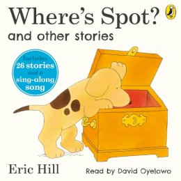 Eric Hill - Where´s Spot? and Other Stories - 9780241457436 - V9780241457436