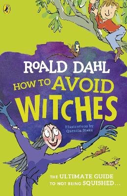 Roald Dahl - How To Avoid Witches - 9780241461792 - V9780241461792