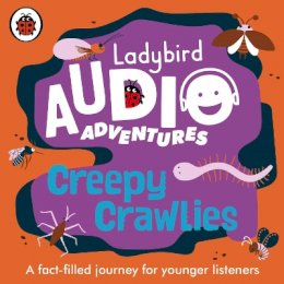 Ladybird - Ladybird Audio Adventures: Creepy Crawlies - 9780241480960 - V9780241480960
